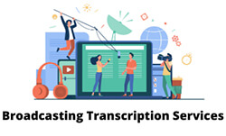 Broadcasting Transcription Services