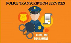 Police Transcription Services