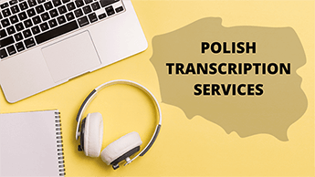Polish Transcription Services